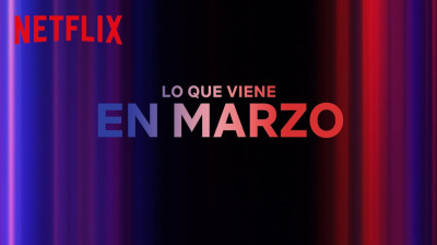 Estrenos de Netflix en Marzo de 2024