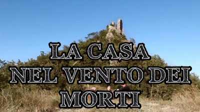 LA CASA NEL VENTO DEI MORTI [HD]