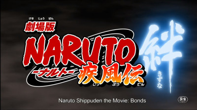 Naruto Shippuden movie 2: Bonds